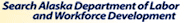 Return to Alaska Department of Labor and Workforce Development Home